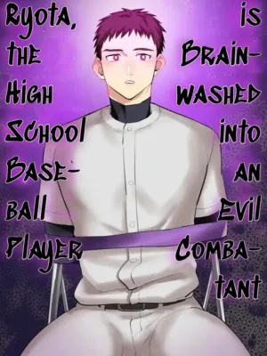 Ryota the High School Baseball Player is Brainwashed into an Evil Combatant - เรียวตะ นักเบสบอลระดับมัธยมปลาย ถูกล้างสมองให้กลายเป็นพลรบผู้ชั่วร้าย